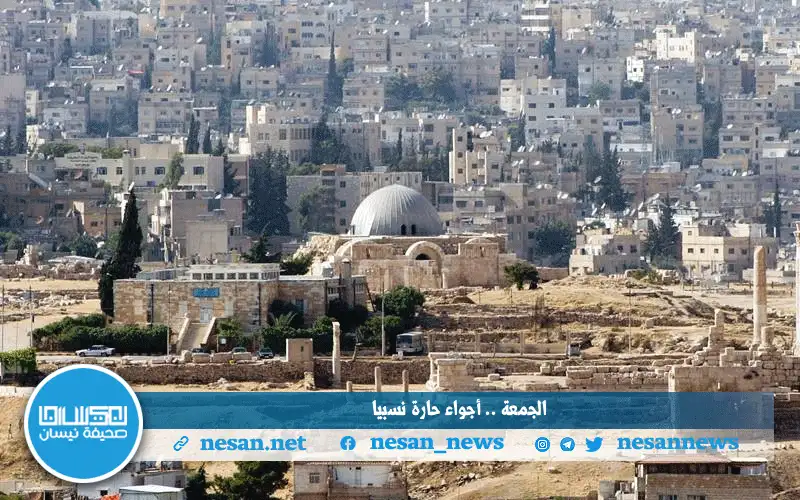 الجمعة .. أجواء حارة نسبيا